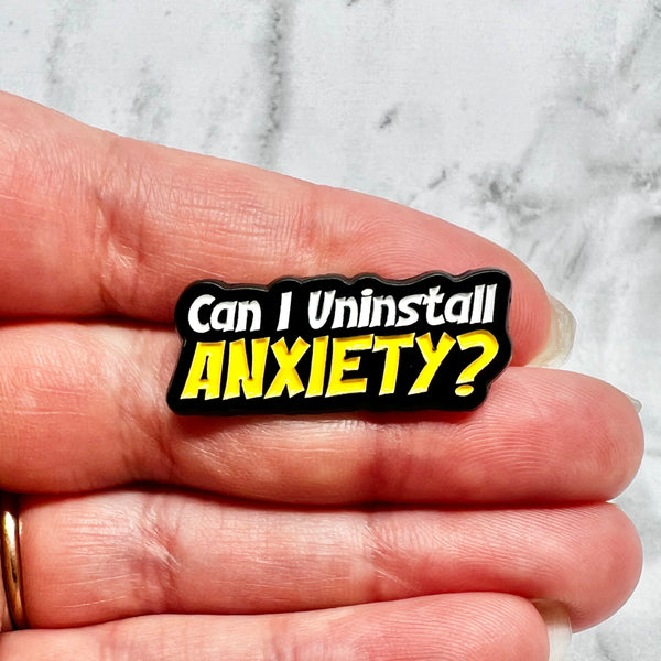 Can I Uninstall Anxiety? Pin