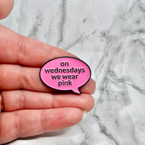 On Wednesdays We Wear Pink Pin